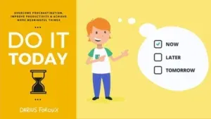 Do It Today book summary