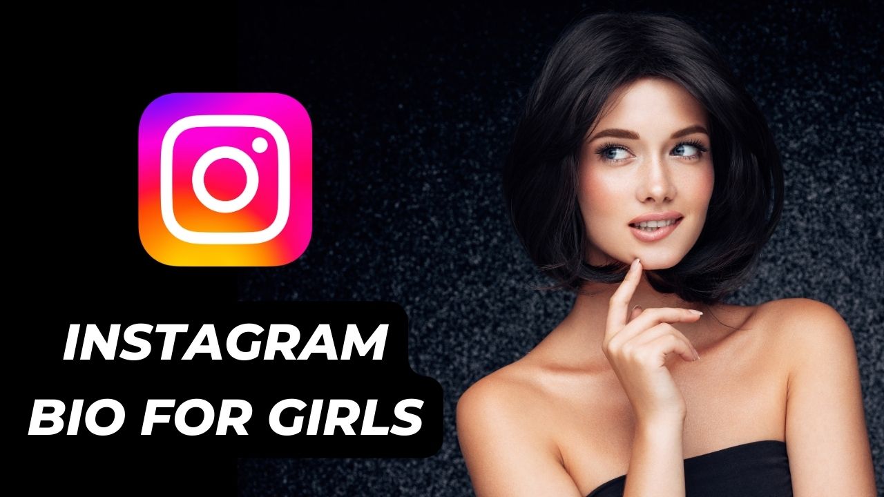 Instagram Bio For Girls