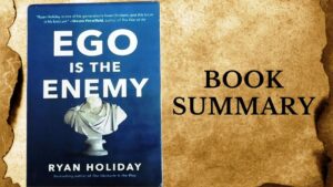 Ego is the Enemy