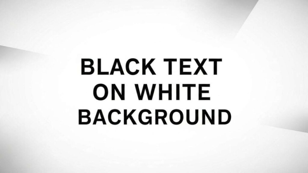 Black Text on a White Background